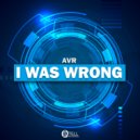 AVR - I Was Wrong (Radio Edit)