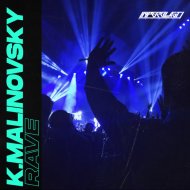 K.Malinovsky - Rave