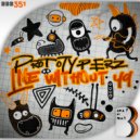 Prototyperz - Live Without Ya