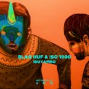 Blaq Huf & Iso 1900 - Ibuyambo