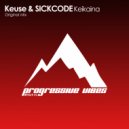 Keuse & SICKCODE - Keikaina