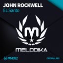 John Rockwell - EL Santo (Original Mix)