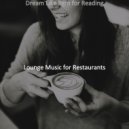Lounge Music for Restaurants - Serene Ambience for Cooking ()