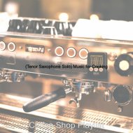 Coffee Shop Playlist - Alluring Ambiance for Staying Home