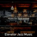 Elevator Jazz Music - Background for Staying Home ()