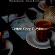 Coffee Shop Playlist - Laid-back Ambiance for Staying Home