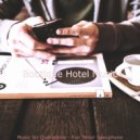 Boutique Hotel Music - Lovely Ambience for Staying Home ()