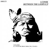 I.conik - Between The Loops