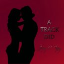Jerry C. King - A Track Did
