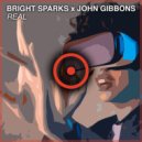 Bright Sparks x John Gibbons - Real