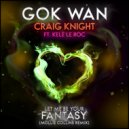 Gok Wan, Craig Knight, Kele Le Roc - Let Me Be Your Fantasy (Mollie Collins VIP Mix)