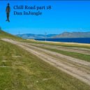 Dan InJungle - Chill Road part 18