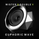 Mr. E Double V - Euphoric Wave Vol.168 (11-11-2020)