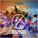 Critto - Trip To Mars