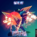 Catch Vibe - Hysteria (Original)