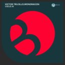Victor Trujillo, Mondragon - Alsa La Mano (Original Mix)
