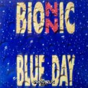 Bionnic - It's So Hard