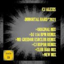 CJ Alexis - Immortal Hard 2021 (Mr Greidor Esrclub Remix)