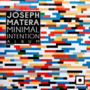 Joseph Matera - Minimal Intention (Tony Puccio Remix)