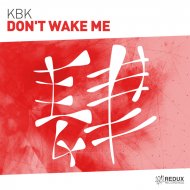 KBK - Don\'t Wake Me