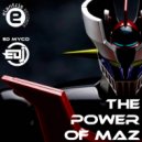 Ed Myco - The Power of Maz (Radio Edit)