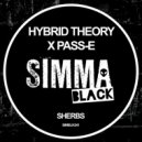 Hybrid Theory, Pass-E - Sherbs