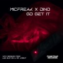 Dino (DC), Micfreak - Go Get It (Original Mix)