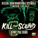 Deekline, Brian Brainstorm & Specimen A ft. Sweetie Irie, MC B-Live, Killa P - Kill That Sound