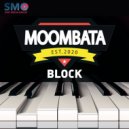 Moombata - Block (Original Mix)