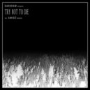 Darkraw - Try Not To Die