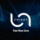 Van Ros - U-Night Radioshow #204 ()
