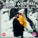 Mary Li & KosMat - Latest Deep Emotions #43 ()