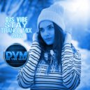 Djs Vibe - Stay Trance Mix 2021 ()