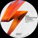 High Soundsystem, AQUATI - You Didn\'t Have To Stop (Original Mix)