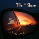 Tile Shore - Ice On Glass and Blur Song ()