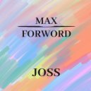Max Forword - Joss