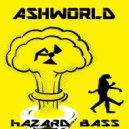 ASHWORLD - hazard bass ()