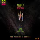 Simple Reaction - The Falling