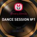 Dmitriy Efimov - DANCE SESSION №1 ()
