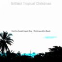 Brilliant Tropical Christmas - God Rest Ye Merry Gentlemen - Christmas Holidays ()