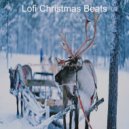 Lofi Christmas Beats - Joy to the World - Lofi Christmas ()