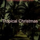 Tropical Christmas - (The First Nowell) Tropical Christmas ()