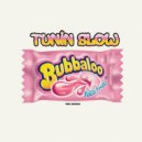 Tunin slow - Bubalu
