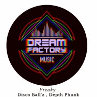 Disco Ball\'z & Depth Phunk - Freaky