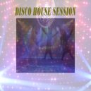 Van Vantiesto present .. - 147 - Disco House Session (Part 17)