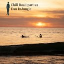 Dan InJungle - Chill Road part 22
