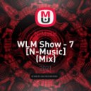 N-Music - WLM Show - 7 [N-Music] ()