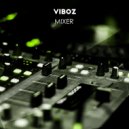 Viboz - Mixer (Original Mix)