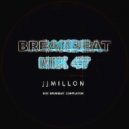 JJMILLON - Breakbeat Mix (Vol. 47)