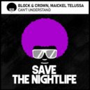 Block & Crown, Maickel Telussa - Can't Understand